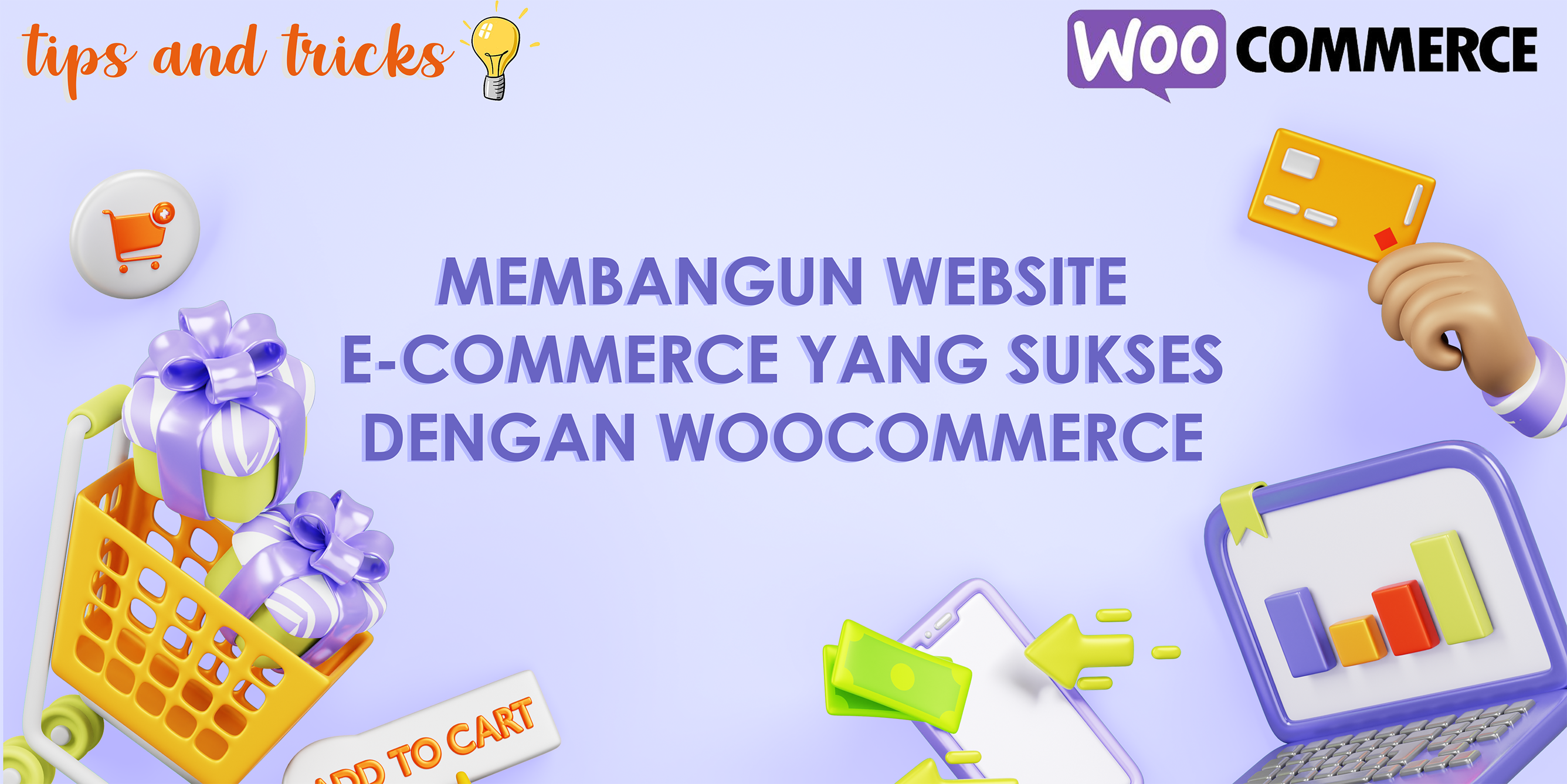 Tips and Tricks Membangun Website E-Commerce yang Sukses dengan WooCommerce