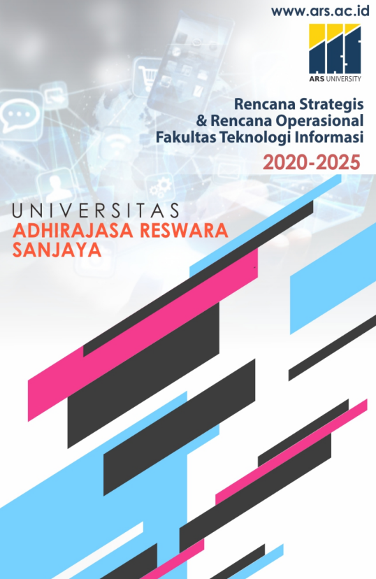 Rencana Strategis & Rencana Operasional Fakultas Teknologi Informasi Tahun 2020 - 2025